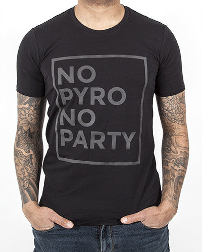 No Pyro No Party shirt