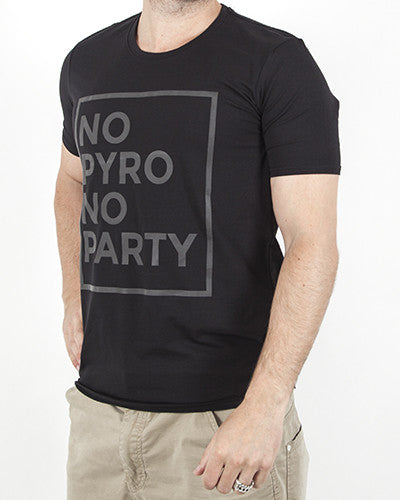 NO PYRO NO PARTY