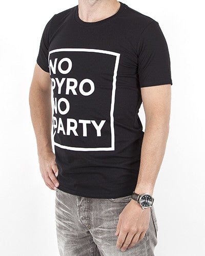 NO PYRO NO PARTY